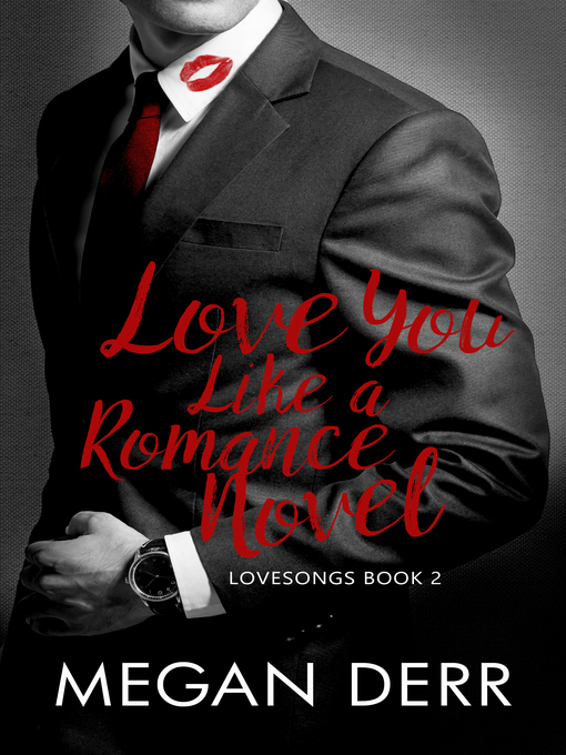 Title details for Love You Like a Romance Novel by Megan Derr - Available